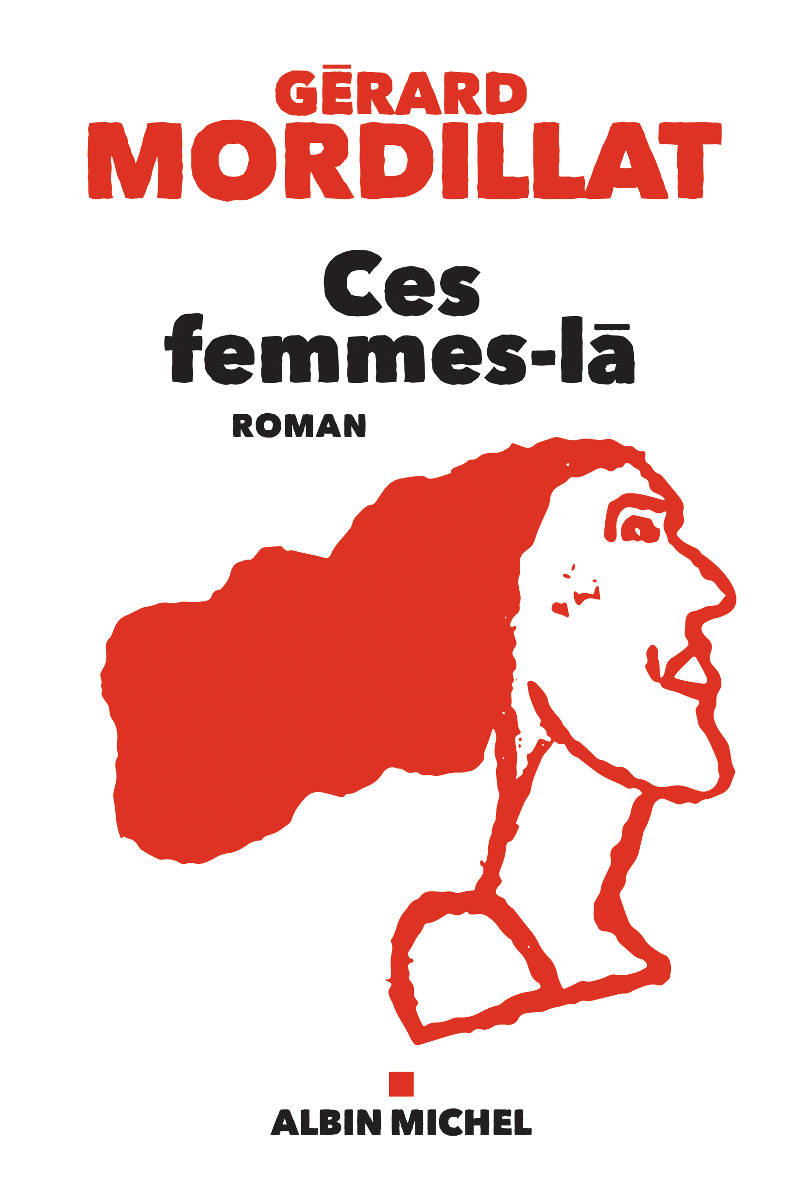 CES FEMMES-LÀ, DE GÉRARD MORDILLAT, L’AVENIR DE L’HOMME