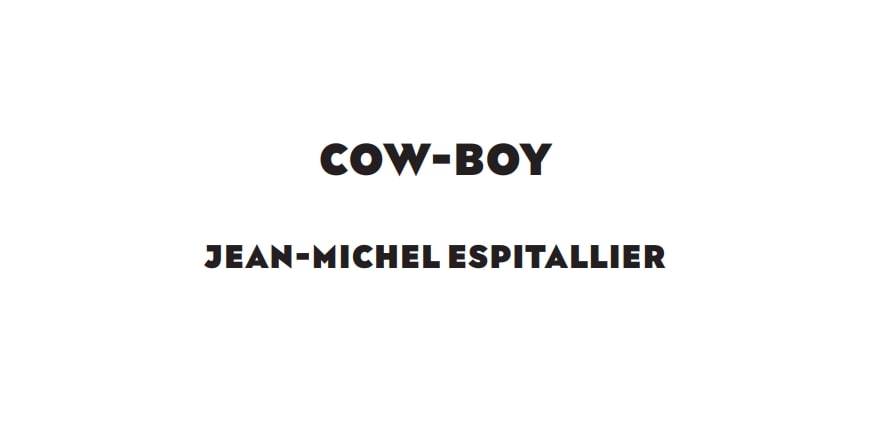 POOR LONESOME COWBOY JEAN-MICHEL ESPITALLIER, UN GRAND-PERE FANTOME