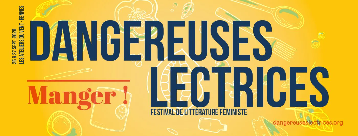 RENNES. LE FESTIVAL DANGEREUSES LECTRICES AUX ATELIERS DU VENT EN SEPTEMBRE