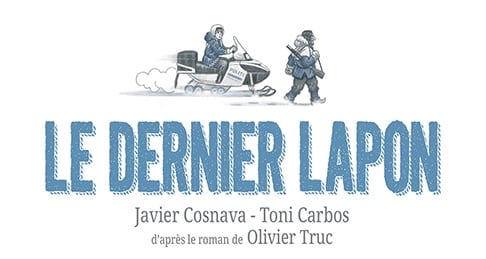 LE DERNIER LAPON, UNE BD GLACANTE