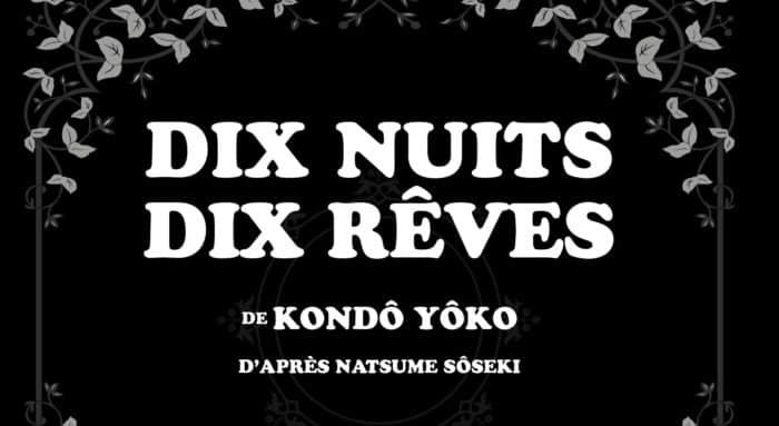 MANGA. DIX NUITS DE RÊVES OU DE CAUCHEMARS PAR KONDÔ YÔKO