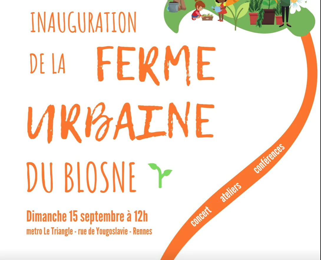 RENNES, INAUGURATION DE LA FERME URBAINE DU BLOSNE