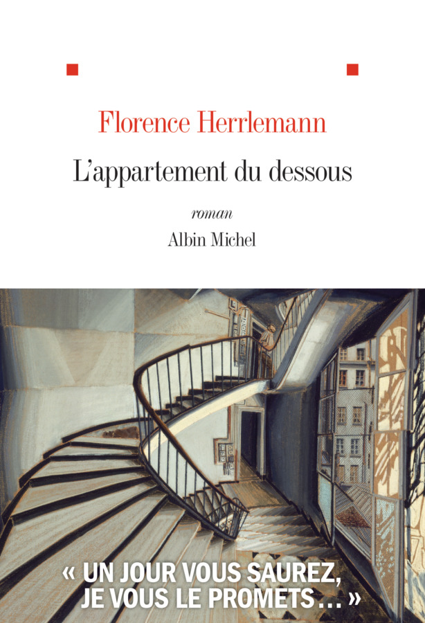 L’APPARTEMENT DU DESSOUS UN MAGNIFIQUE ROMAN ÉPISTOLAIRE SIGNÉ FLORENCE HERRLEMANN