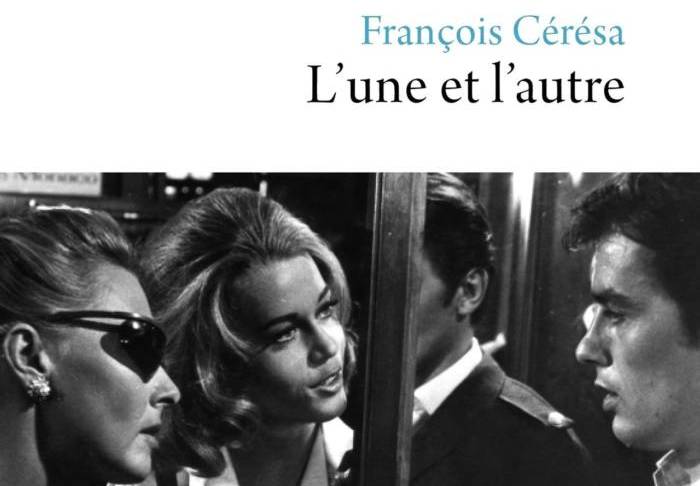 L’UNE ET L’AUTRE. ROMAN PUISSANT DE FRANÇOIS CÉRÉSA