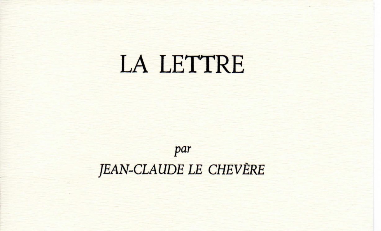 LA LETTRE DE JEAN-CLAUDE LE CHEVÈRE OU L’AMOUR TRAHI D’UN FILS