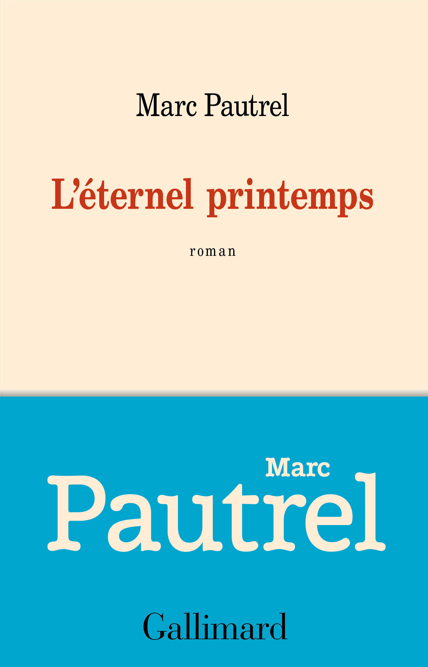 MARC PAUTREL ROMANCIER DE L’ETERNEL PRINTEMPS