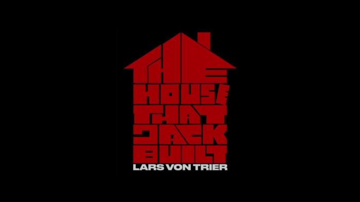 THE HOUSE THAT JACK BUILT, JACK DANTE PAR LARS VON TRIER