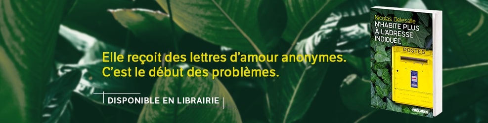 NICOLAS DELESALLE, LA FACTRICE N’HABITE PLUS À L’ADRESSE INDIQUÉE