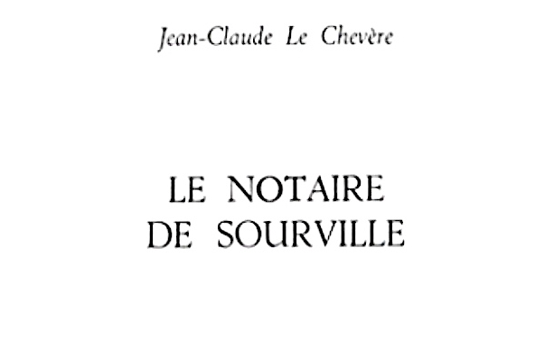 LE NOTAIRE DE SOURVILLE, ROMAN POLICIER CHABROLIEN