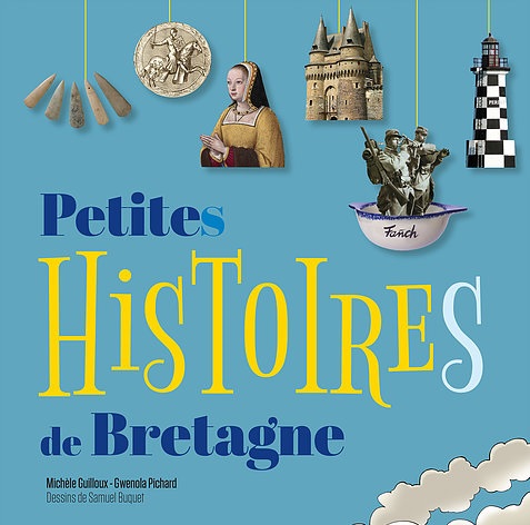 ALBUM JEUNESSE, DÉCOUVREZ LES PETITES HISTOIRES DE BRETAGNE