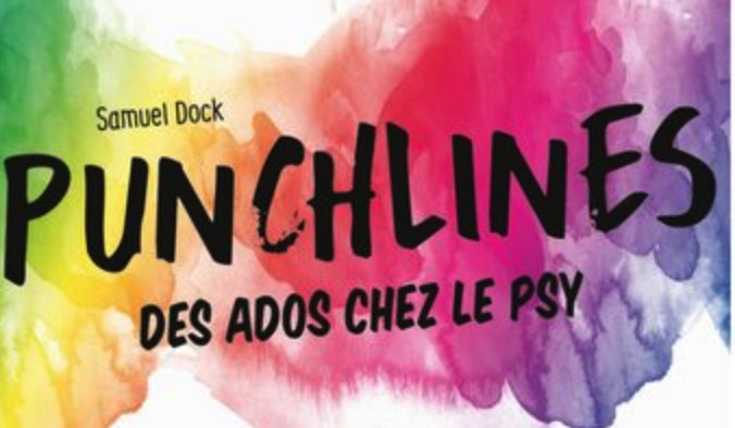 PUNCHLINES DES ADOS CHEZ LE PSY, COMPILATION MORDANTE PAR SAMUEL DOCK