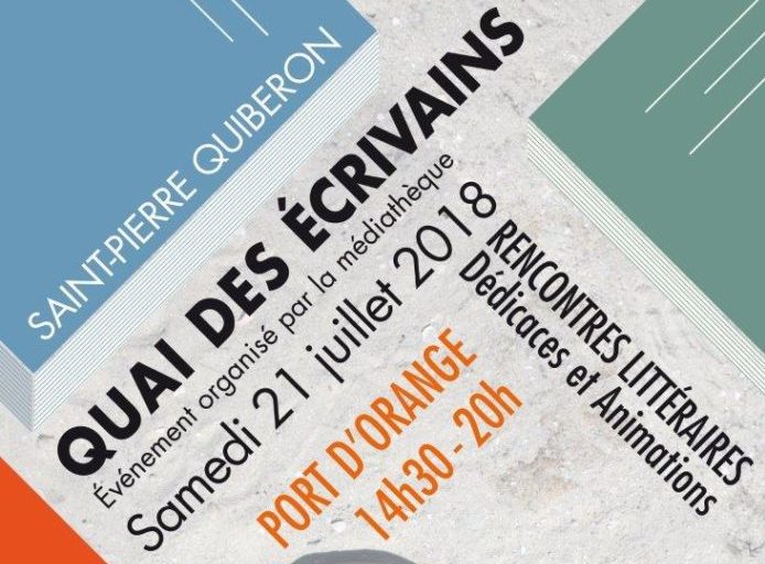 QUAI DES ECRIVAINS, RENCONTRES LITTERAIRES A SAINT-PIERRE QUIBERON