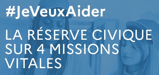 JE VEUX AIDER, LA RÉSERVE CIVIQUE CONTRE LA CRISE DU COVID-19