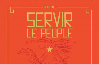 BD SERVIR LE PEUPLE, VOYAGE AU PAYS DE MAO