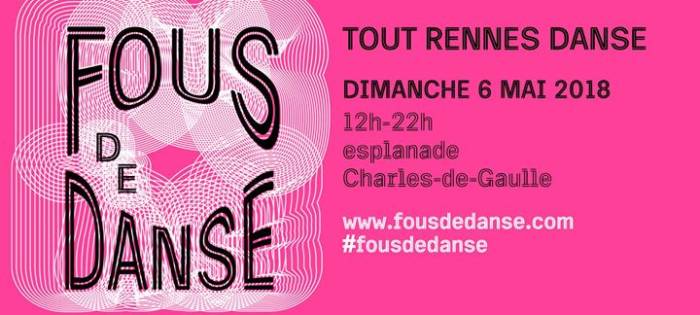 FOUS DE DANSE DIMANCHE 6 MAI 2018 TOUT RENNES DANSE !