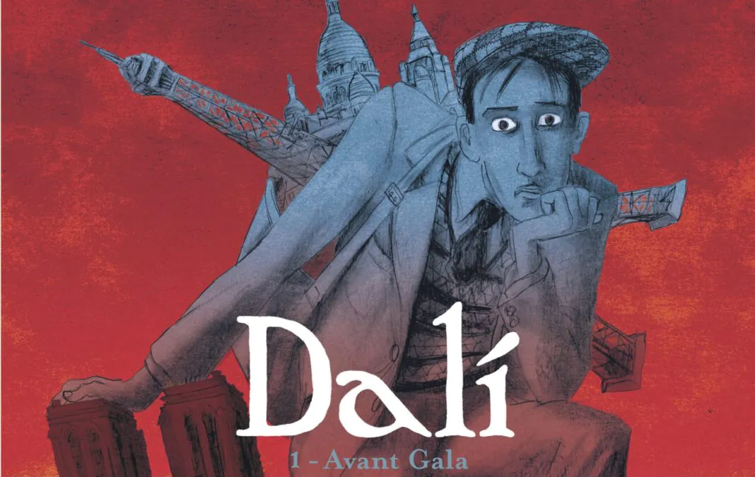 Dalí Tome 1 Avant Gala de Julie Birmant et Clément Oubrerie, éditions Dargaud, 2023.