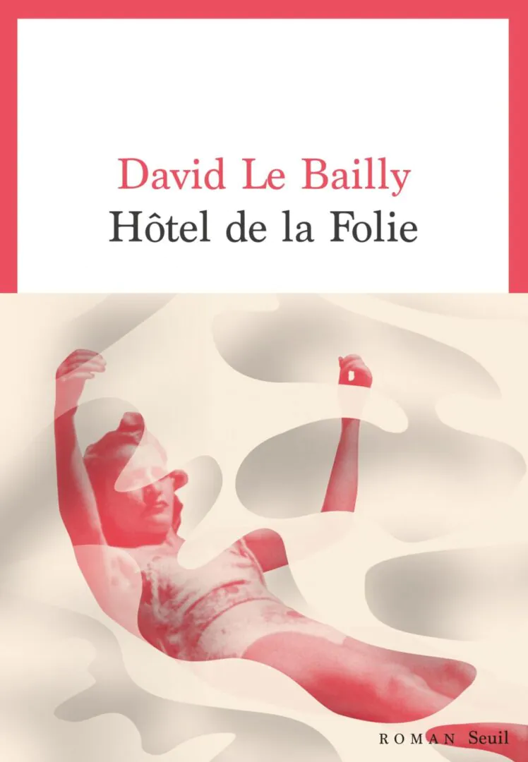 hotel folie david le bailly