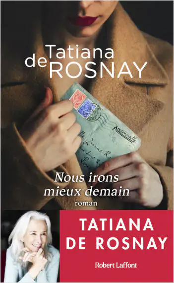 tatiana de rosnay nous irons mieux demain