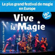 Festival International Vive la Magie 16ème Edition 2024 ATLANTIA LA BAULE ESCOUBLAC