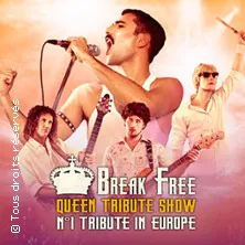 Break Free - Queen Tribute Show CONFLENCE SPECTACLES AVIGNON