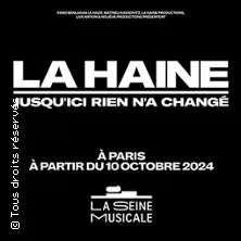 La Haine La Seine Musicale - La Grande Seine BOULOGNE BILLANCOURT