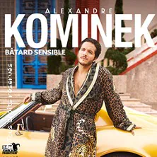 Alexandre Kominek - Batard Sensible (Tournée) L'ATRIUM DAX