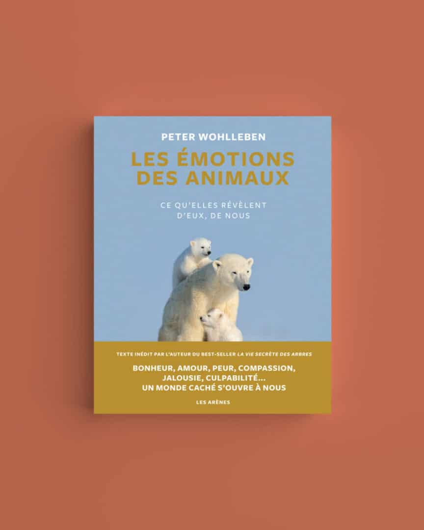 Les émotions des animaux Peter Wohlleben