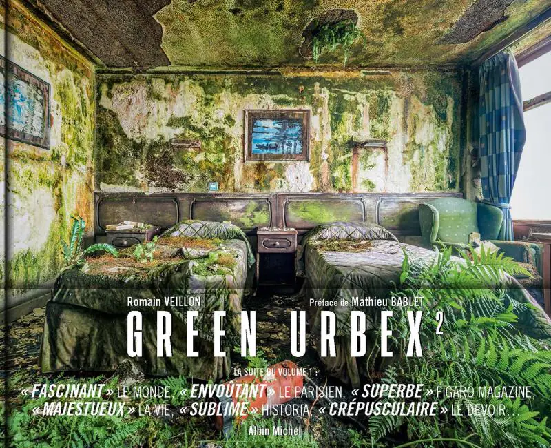 Green Urbex 2 Romain Veillon