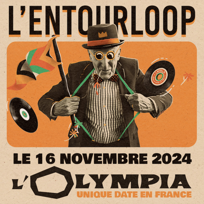 Concert L’ENTOURLOOP à L’Olympia L’Olympia Paris samedi 16 novembre