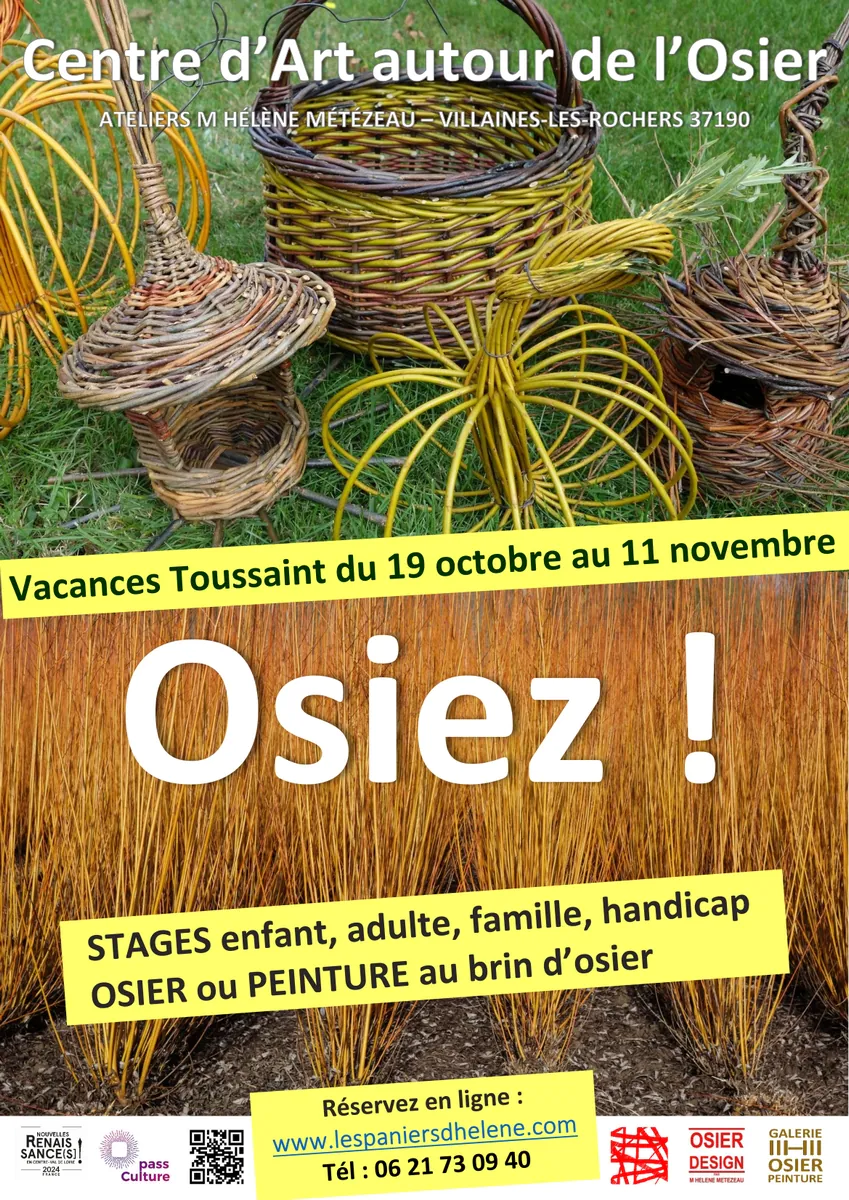 ATELIERS OSIER CREATIF à partir de 3 ans VACANCES DE LA TOUSSAINT au Centre d’Art autour de l’osier à Villaines-les-Rochers  : O S I E Z !