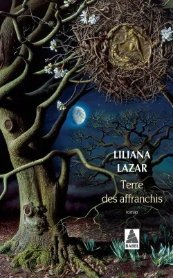 Liliana Lazar Terre des affranchis