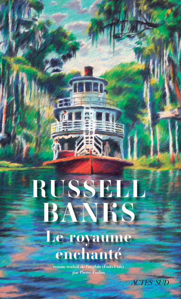 Le royaume enchanté Russel Banks