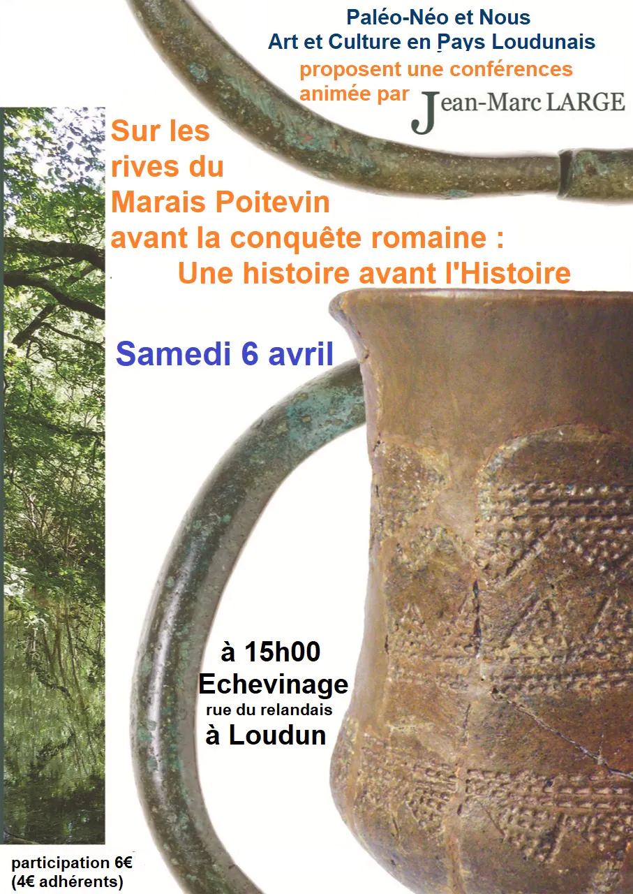 Conférence "Sur les rives du Marais Poitevin avant la conquête romaine : une histoire avant l'Histoire"