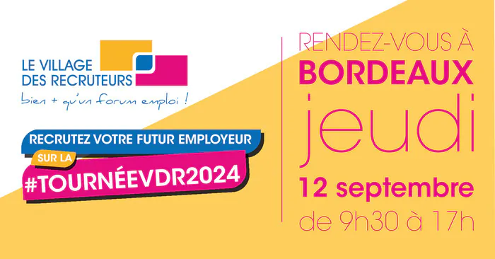 Le Village des Recruteurs de Bordeaux 2024 Au pied de la Colonne des Girondins Bordeaux