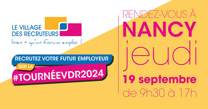 Le Village des Recruteurs de Nancy 2024 Centre Prouvé Nancy