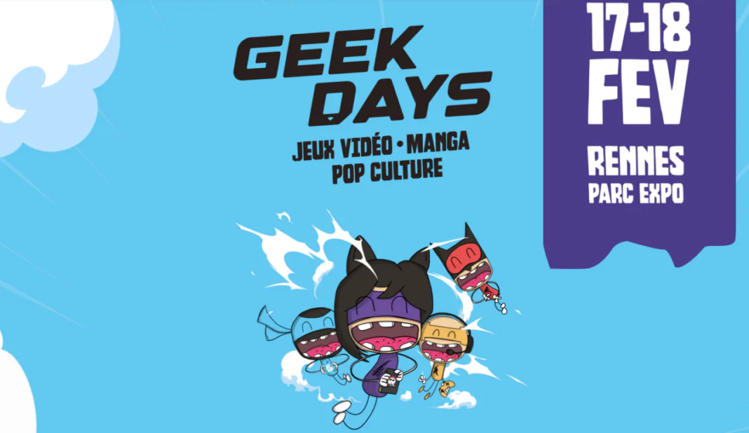 Geek days Rennes Parc expo