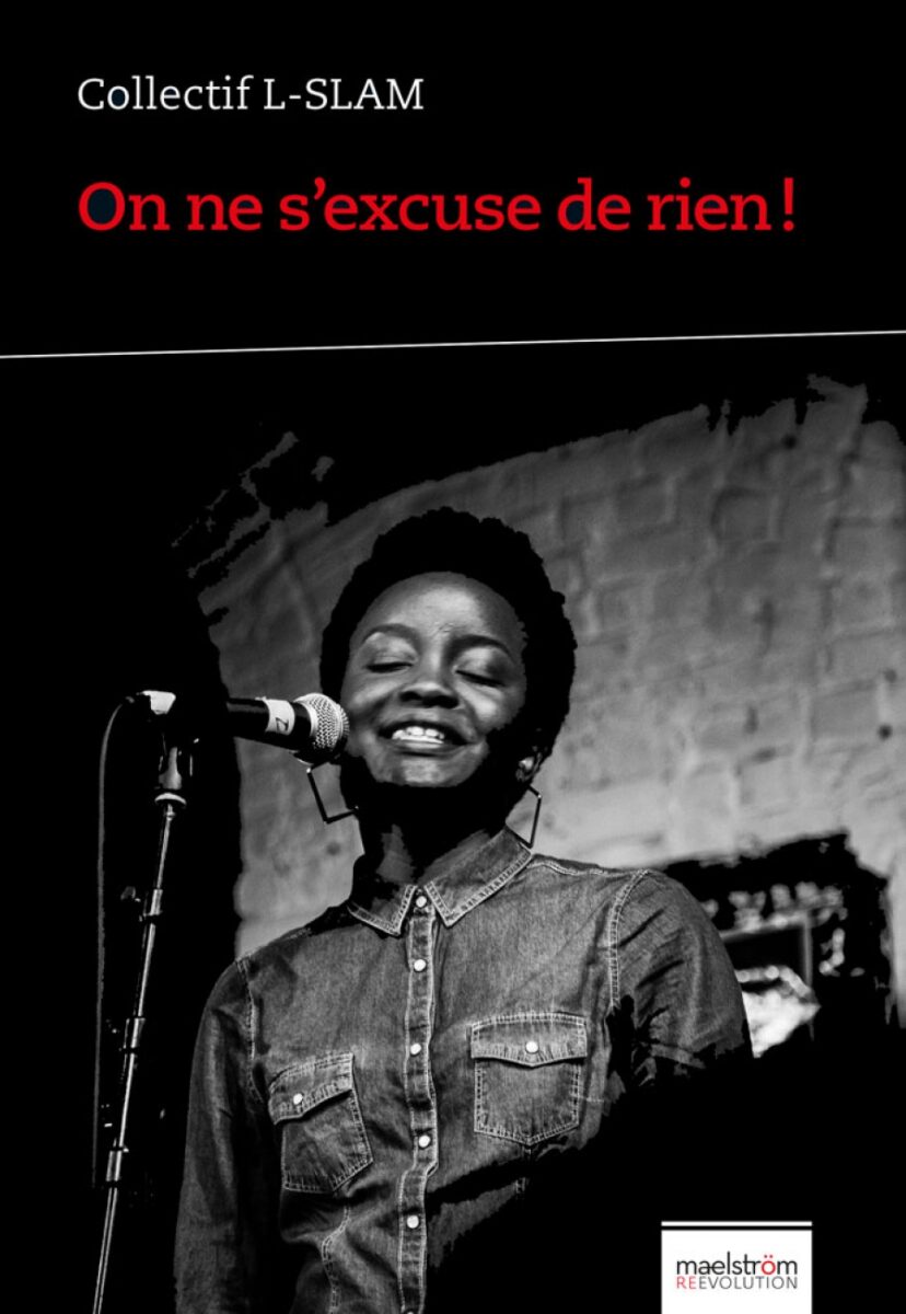 On ne s'excuse de rien ! Collectif L-SLam