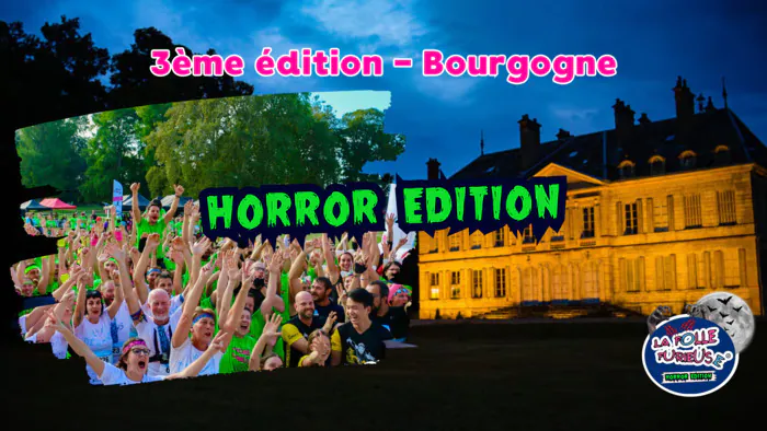 La Folle Furieuse ® Bourgogne (21) "Horror Edition" - Château de Brognon Château de Brognon Brognon