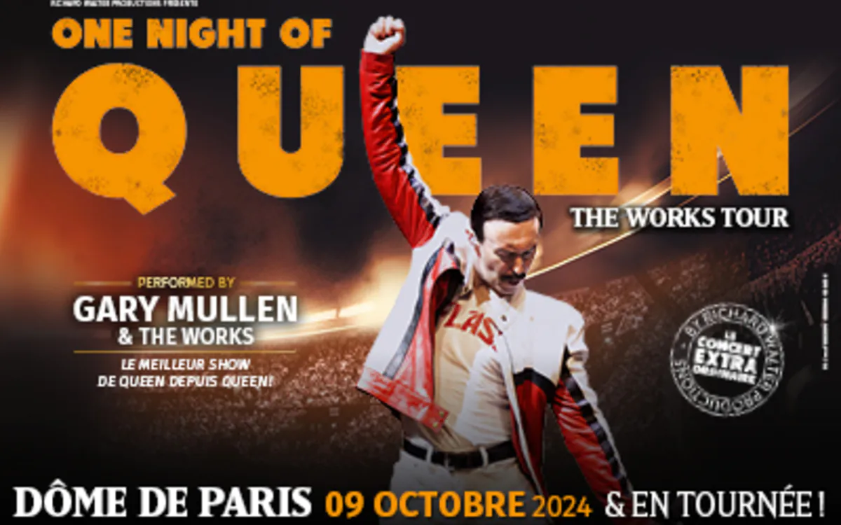 One Night of Queen LE DOME DE PARIS Paris