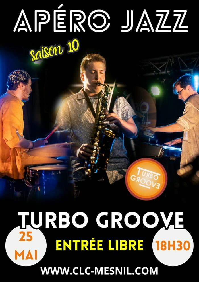 Apéro Jazz Turbo Groove Clc Mesnil Saint Denis Le Mesnil Saint Denis