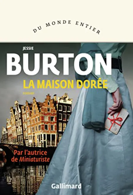 La maison dorée 
Jessie Burton