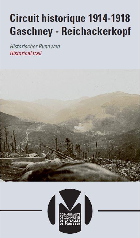 Circuit historique 1914-1918 Gaschney Reichakerkopf Muhlbach-sur-Munster Grand Est