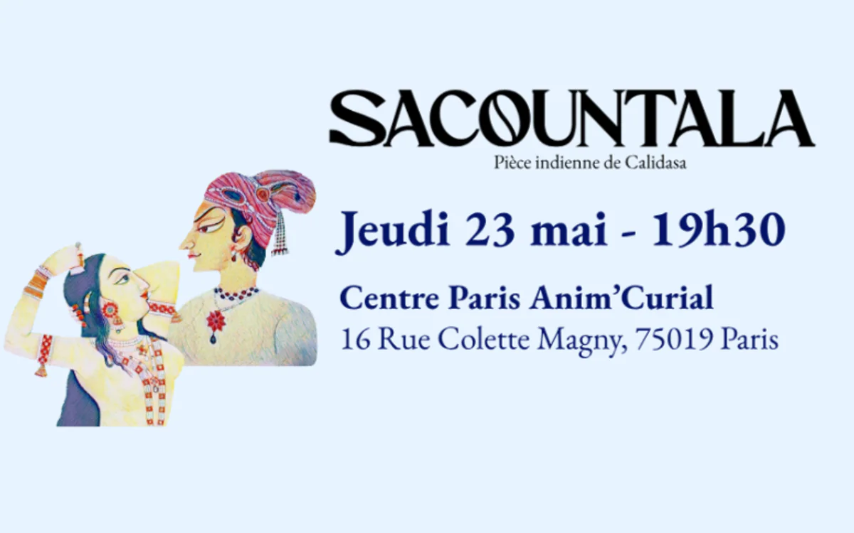 Pièce de théâtre : Sacountala au Centre Paris Anim' Curial Centre Paris Anim' Curial Paris