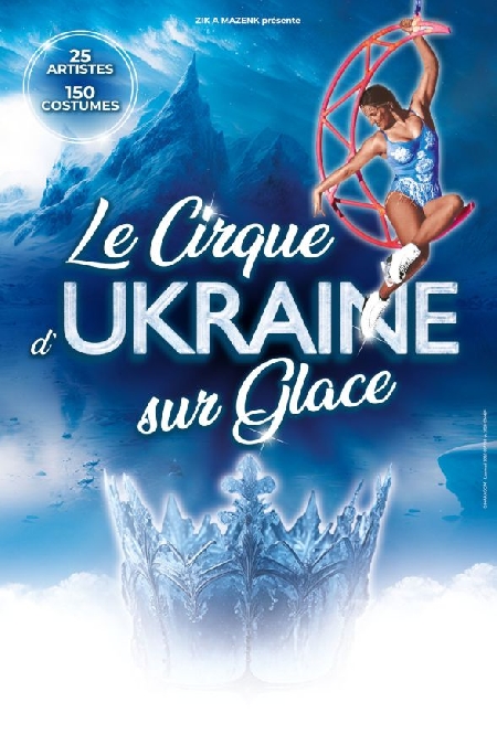 Spectacle Le Cirque d'Ukraine sur Glace