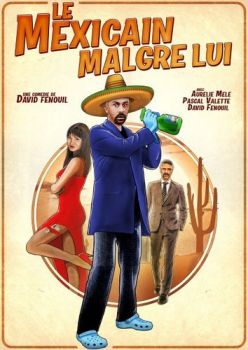 Le Mexicain malgré lui Théâtre de Jeanne