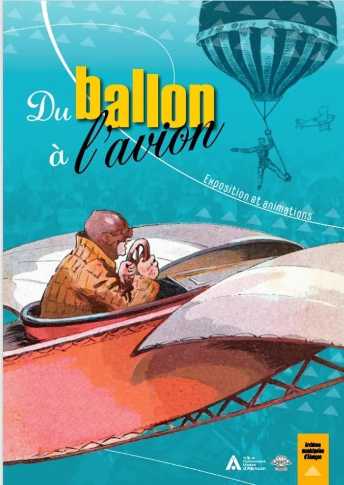 Exposition : histoire de l'aérostation et de l'aéronautique à Alençon Aérodrome d'Alençon - Valframbert Alençon