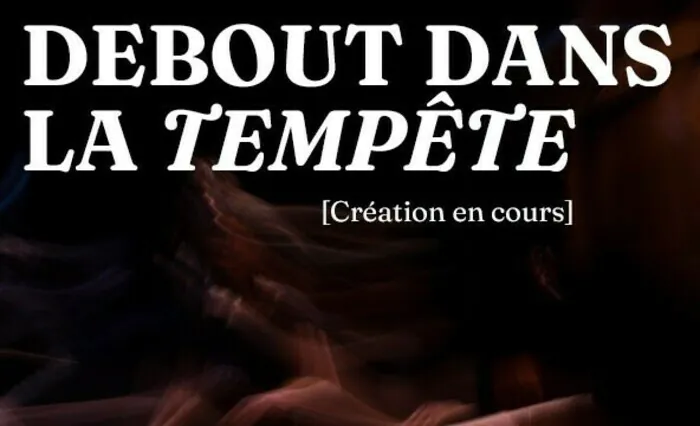 Debout dans la tempête