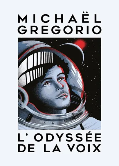 Michaël Grégorio L'Odyssée de la Voix