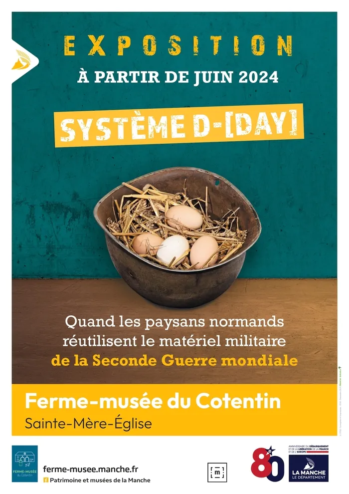 Exposition : système D-[DAY]. Quand les paysans normands réutilisent le matériel militaire de la seconde guerre mondiale Ferme-musée du Cotentin Sainte-Mère-Église