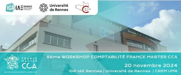 8ème Workshop Comptabilité France Master CCA IGR-IAE Rennes Rennes